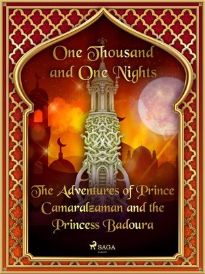 cover image of The Adventures of Prince Camaralzaman and the Princess Badoura